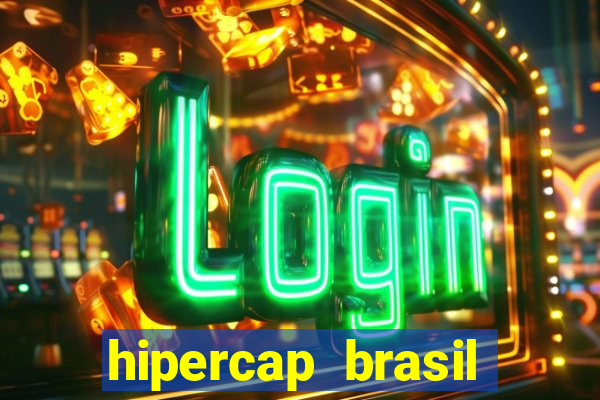 hipercap brasil como funciona